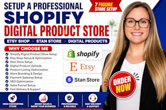 setup 7 figure shopify digital product store,esty shop, stan store digital store