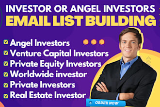 provide you valid email list of investor or angel investors