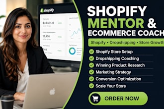 be your shopify mentor, dropshipping coach and ecommerce consultant