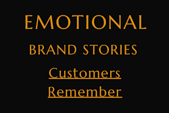 write emotional cinematic brand story scripts for you