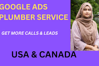 setup google ads for plumbers get calls and local leads