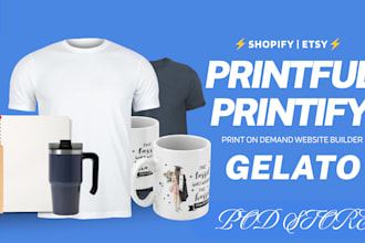 setup shopify etsy print on demand pod store, printify, printful, gelato