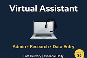 be your virtual assistant for admin tasks, research, and data entry