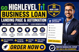 build gohighlevel business loan landing page automation ghl form design mca loan