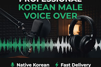 provide a professional korean or english voiceover
