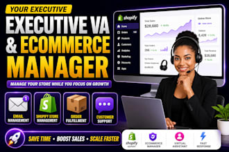be your executive virtual assistant, ecommerce store manager and admin support