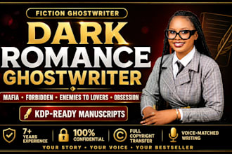 ghostwrite your dark romance fiction novel, KDP ebook story