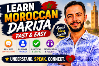 teach you moroccan darija arabic fast and help you speak like a local