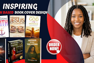 design an inspiring faith based christian book cover for amazon KDP