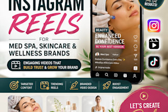 create instagram reels for med spa, skincare and wellness brands
