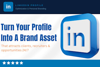 optimize your linkedin profile as a powerful personal brand asset