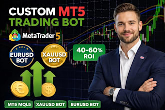 do custom mt5 trading bot, metatrader 5 bot, mt5 bot, mql5 bot, eurusd bot