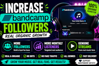 increase bandcamp followers, monthly listeners genuine streams