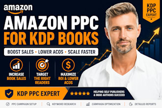 optimize amazon PPC campaigns for KDP self publishers and indie authors