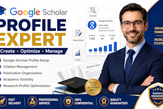 create and optimize your google scholar profile professionally