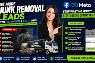 run facebook and meta ads for junk removal lead generation and marketing