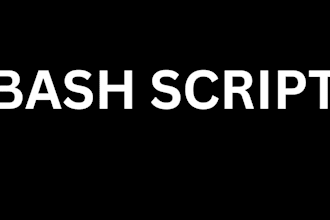 write bash scripts and automate linux tasks for you