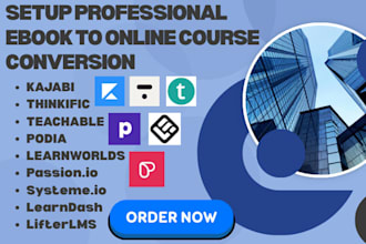 setup ebook to online course conversion kajabi thinkific teachable podia udemy