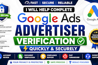 get google ads advance verification approved quickly and securely