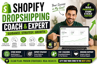 be your shopify dropshipping coach, consultant and expert