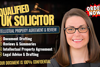 be uk solicitor for intellectual property agreements, document drafting review