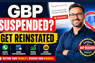 fix google my business suspension, reinstate gmb, reinstate gbp fast and quick