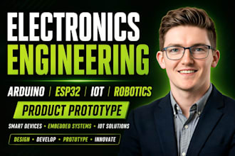 do electronics engineering design, robotics, arduino esp2, iot product prototype