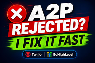 fix rejected gohighlevel and twilio a2p 10dlc registrations