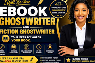 be your ebook ghostwriter and fiction ghostwriter