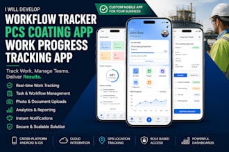 develop workflow tracker app, pcs coating app, work progress tracking mobile app
