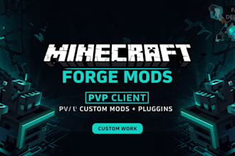 create custom minecraft forge mods and pvp clients