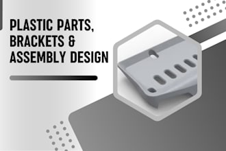 design plastic parts and components for your product