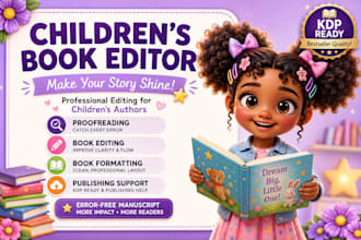 edit, proofread and format your children story book, kids book editor