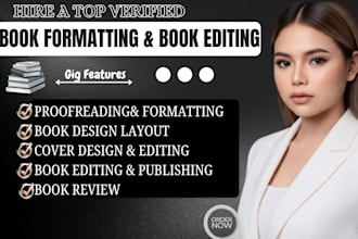 be your book editor, book formatting, proofreading, book proofreading