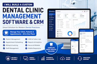 build a custom dental clinic management software and CRM website