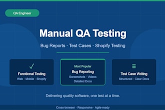 do functional testing, bug reporting, and test case