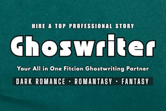 ghostwrite dark romance story erotica romantasy fantasy stories ghostwriting