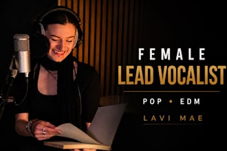 be your female vocalist pop singer edm vocalist lead vocalist for your song