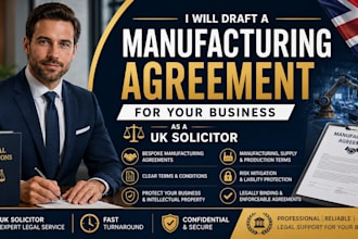draft a manufacturing agreement for your business as a UK solicitor