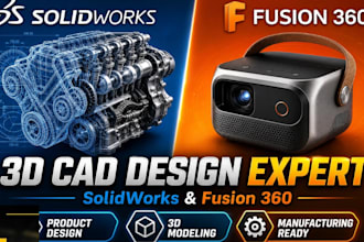 do 3d cad designing 3d product design 3d model in solidworks and fusion 360