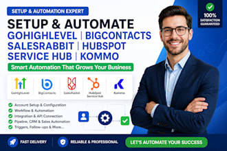 setup gohighlevel bigcontacts salesrabbit hubspot service hub kommo automation
