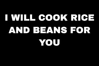 cook rice and beans for you