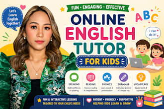 be your professional english tutor for kids