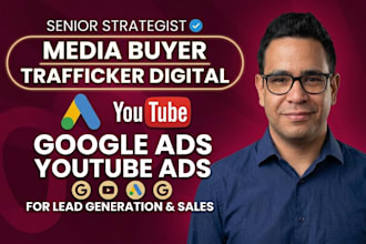 be your google ads expert media buyer for lead gen and sales