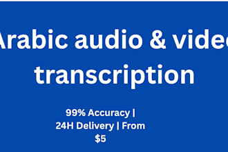 do professional arabic audio and video transcription with 99