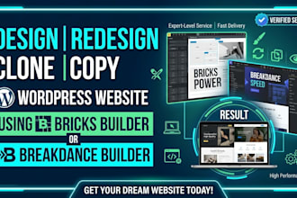 design redesign clone copy wordpress website using bricks builder or breakdance