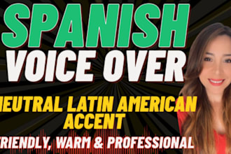 be your professional female latin spanish voice over