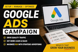 setup and manage profitable google ads campaign as ads expert