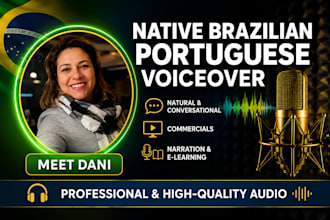 provide a professional native brazilian portuguese voiceover