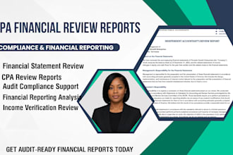 prepare CPA financial review reports for audit compliance and reporting